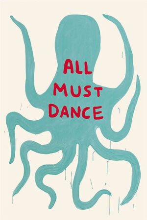 David Shrigley | All Must Dance