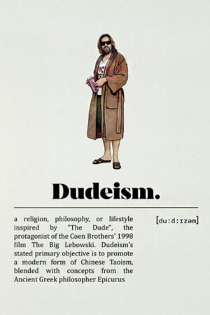 El Gran Lebowsky | Dudeism